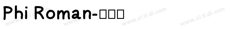 Phi Roman字体转换